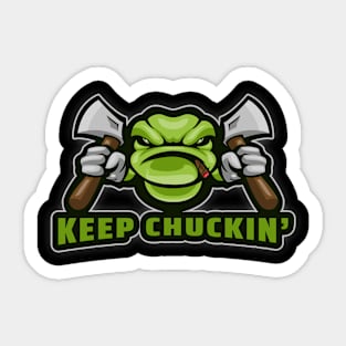 Keep Chuckin' Sticker